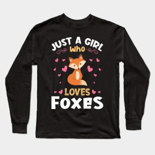 Just a Girl who Loves Foxes Gift Long Sleeve T-Shirt